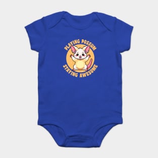 Playing Possum Staying Awesome Baby Bodysuit